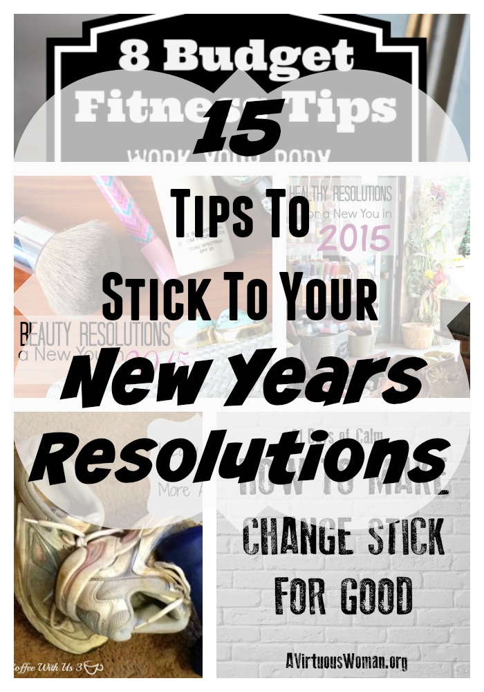 15  Tips to Stick to your New Years Resolutions