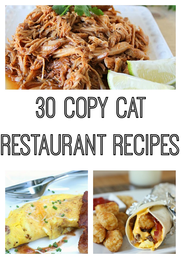 30 Copy Cat Restaurant Recipes