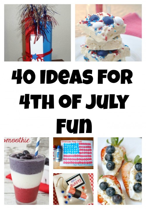 40 Ideas for 4th of July Fun