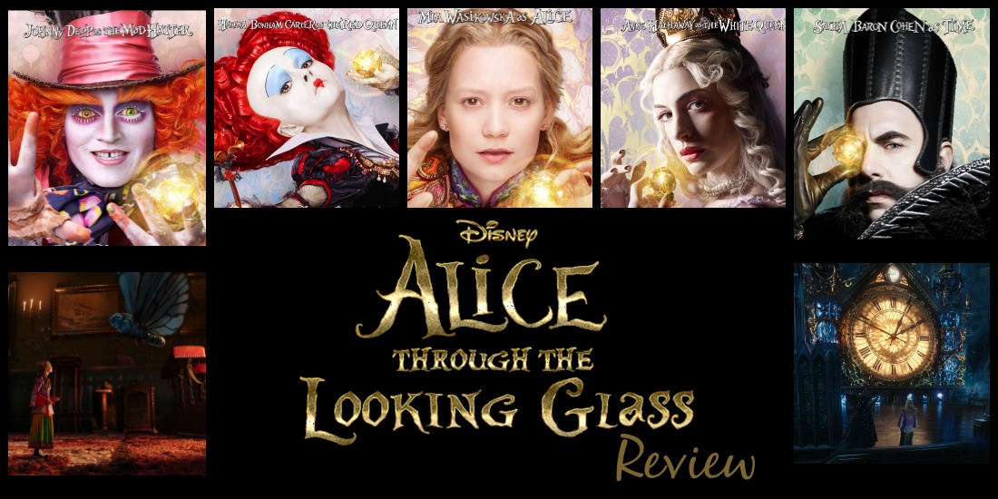 Alice Through the Looking Glass Film 1 Review