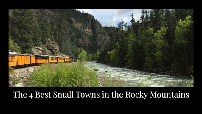 The 4 Best Small Towns in the Rocky Mountains