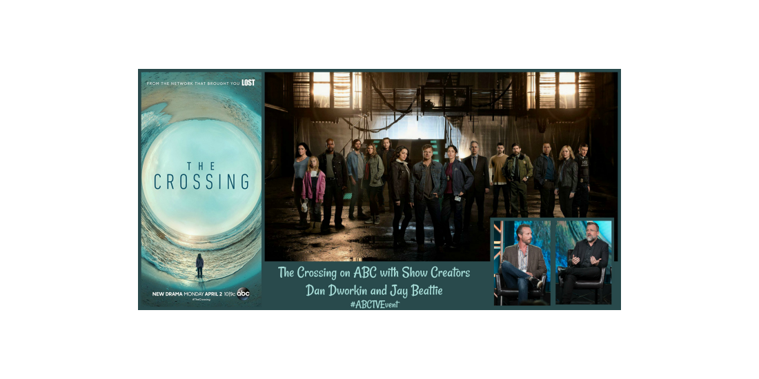The Crossing on ABC with Show Creators Dan Dworkin and Jay Beattie