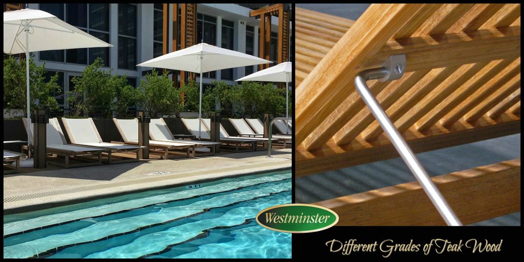 Different Grades of Teak Wood Westminster Teak uses only Grade A teak
